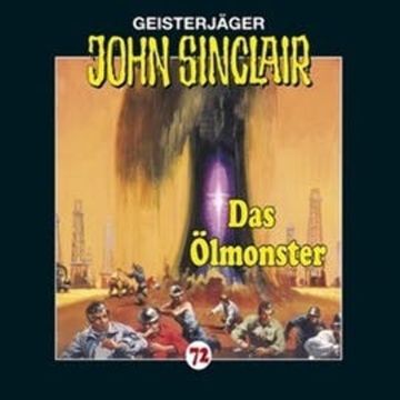 Das Ölmonster (John Sinclair 72) audiobook, Jason Dark