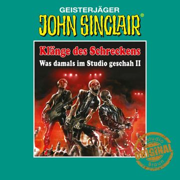 John Sinclair, Tonstudio Braun - Klänge des Schreckens, 2: Was damals im Studio geschah - Teil 2 audiobook, Jason Dark