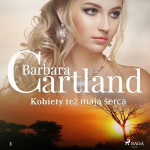 Kobiety też mają serca, Barbara Cartland