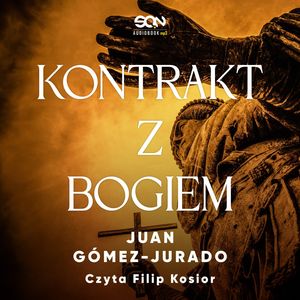 Kontrakt z Bogiem. Anthony Fowler. Tom 2, Juan Gómez-Jurado