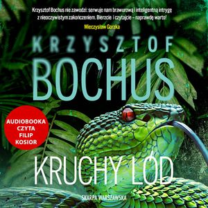 Kruchy lód, Krzysztof Bochus