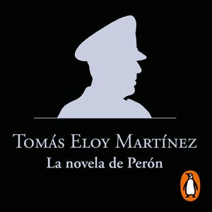 La novela de Perón, Tomás Eloy Martínez