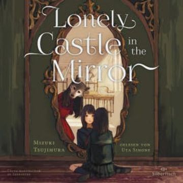 Lonely Castle in the Mirror audiobook, Mizuki Tsujimura