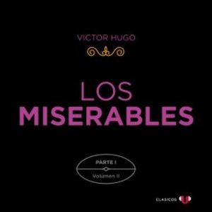 Los Miserables. Parte I (Volumen II), Victor Hugo