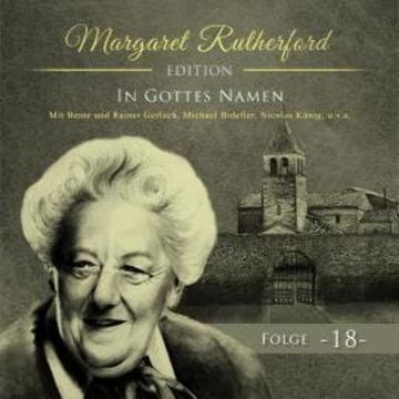 Margaret Rutherford, Folge 18: In Gottes Namen audiobook, Agatha MacGuffin