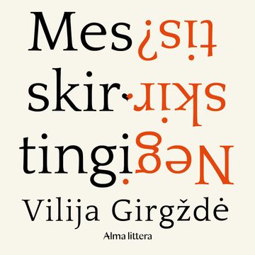MES SKIRTINGI. NEGI SKIRTIS? Knyga poroms, grįsta tyrimais ir ilgamete porų psichoterapijos praktika audiobook, Vilija Girgždė