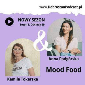 Mood Food — Anna Podgórska, Kamila Tokarska