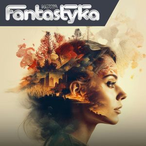 Nowa Audio Fantastyka. Odcinek 259. Świadomość, Rafał Kosik