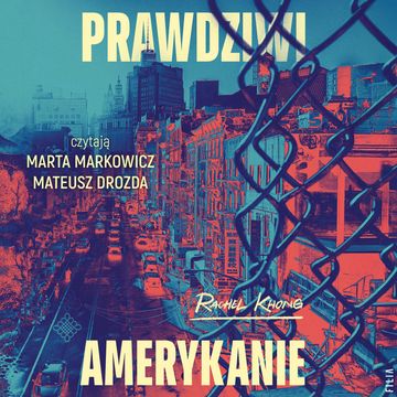 Prawdziwi Amerykanie audiobook, Rachel Khong