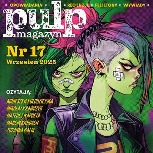Pulp Magazyn #17 (09/2025), Opracowanie zbiorowe