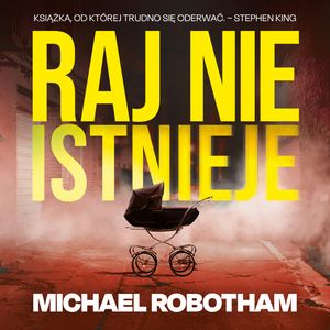 Raj nie istnieje, Michael Robotham