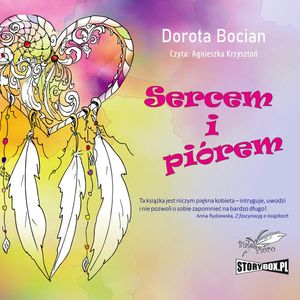 Sercem i piórem, Dorota Bocian