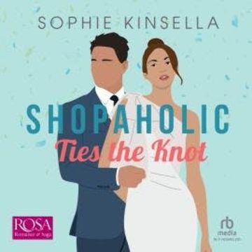 Shopaholic Ties the Knot audiobook, Sophie Kinsella