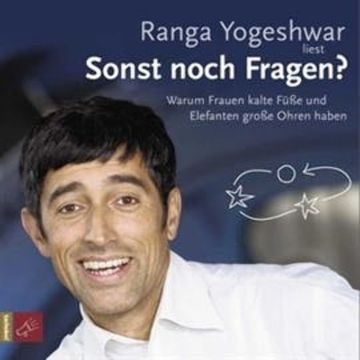 Sonst noch Fragen? audiobook, Ranga Yogeshwar