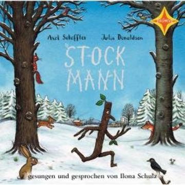 Stockmann (ungekürzt) audiobook, Axel Scheffler, Julia Donaldson