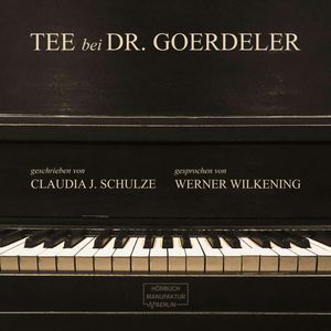 Tee bei Dr. Goerdeler, Claudia J. Schulze.