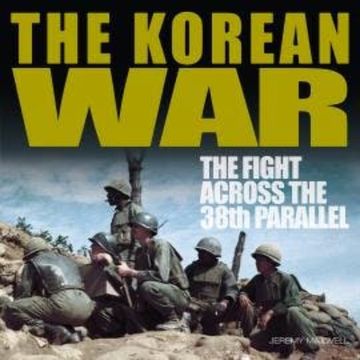 The Korean War (Unabridged) audiobook, Jeremy P. Maxwell