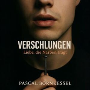 Verschlungen, Pascal Bornkessel