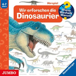 Wieso? Weshalb? Warum? Wir erforschen die Dinosaurier, Angela Weinhold