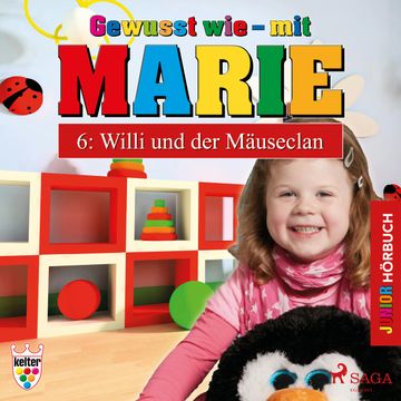 Willi und der Mäuseclan (Gewusst wie - mit Marie 6) audiobook, Heike Wendler