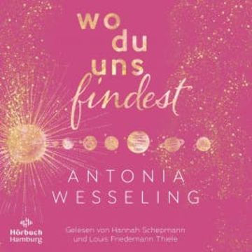 Wo du uns findest (Light in the Dark 2) audiobook, Antonia Wesseling