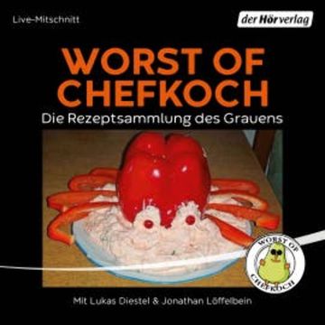 Worst of Chefkoch audiobook, Jonathan Löffelbein