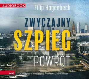 Zwyczajny szpieg. Powrót. Tom 2, Filip Hagenbeck