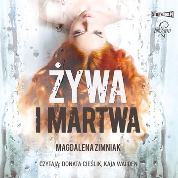 Żywa i martwa audiobook, Magdalena Zimniak