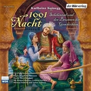1001 Nacht - Scheherzad und der Brunnen der Geschichten, Karlheinz Koinegg