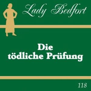 118: Die tödliche Prüfung, Lady Bedfort