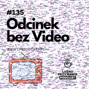#135 - Odcinek bez Video, NAAB.pl Adam Borodo