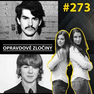 #273 - Westley Dodd & Ryan Grantham, Lucie Bechynková a Barbora Krčmová