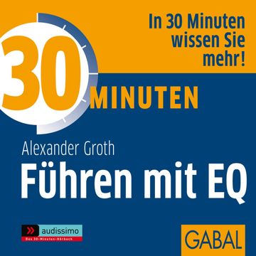 30 Minuten Führen mit EQ audiobook, Alexander Groth
