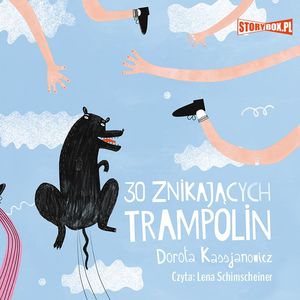 30 znikających trampolin, Dorota Kassjanowicz