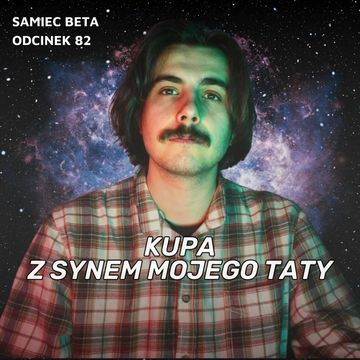 #82 – KUPA Z SYNEMMOJEGOTATY audiobook, Mateusz Płocha, Szymon Żurawski