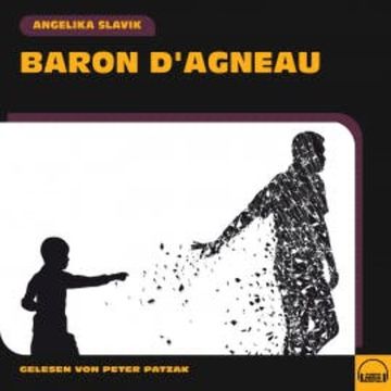 Baron D'Agneau audiobook, Angelika Slavik