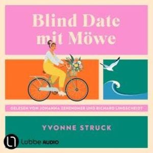 Blind Date mit Möwe (Ungekürzt), Yvonne Struck