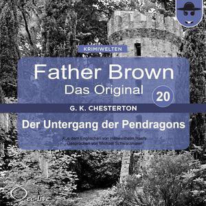 Der Untergang der Pendragons, Gilbert Keith Chesterton