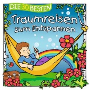 Die 30 besten Traumreisen zum Entspannen, Sabine Seyffert