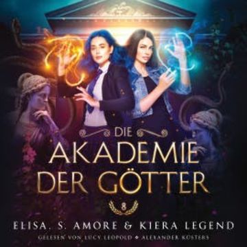 Die Akademie der Götter 8 - Fantasy Hörbuch audiobook, Elisa S. Amore