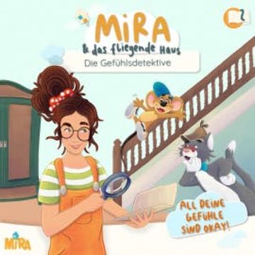 Die Gefühlsdetektive (Folge 2) audiobook, MIRA