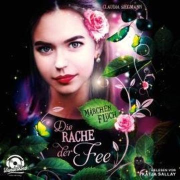 Die Rache der Fee - Märchenfluch, Band 2 (ungekürzt) audiobook, Claudia Siegmann