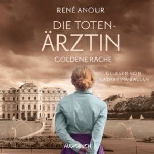 Die Totenärztin: Goldene Rache, René Anour