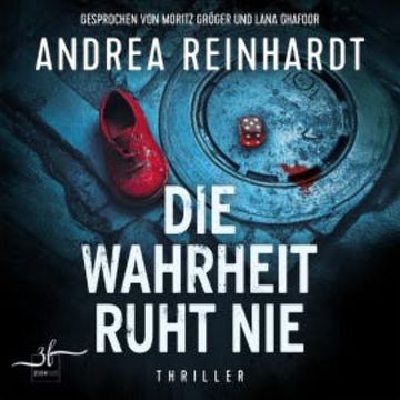 Die Wahrheit ruht nie audiobook, Andrea Reinhardt