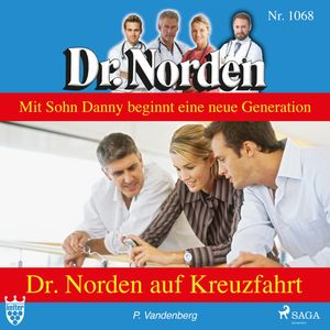 Dr. Norden auf Kreuzfahrt (Dr. Norden 1068), Patricia Vandenberg