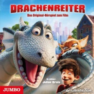 Drachenreiter. Das Original-Hörspiel zum Film audiobook, Tomer Esheb