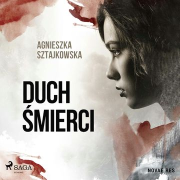 Duch śmierci audiobook, Agnieszka Sztajkowska