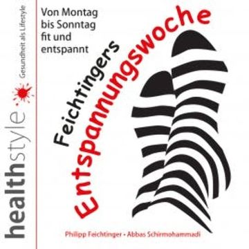 Feichtingers Entspannungswoche audiobook, Philipp Feichtinger