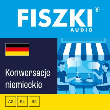 FISZKI audio – język niemiecki – Konwersacje audiobook, Dominika Złotek, Kinga Perczyńska