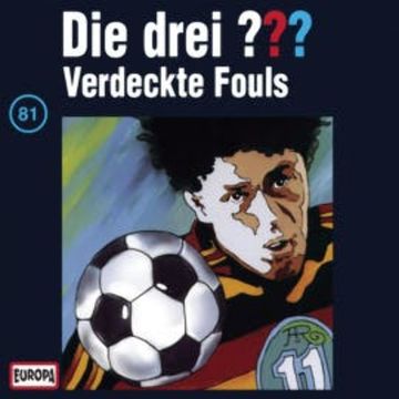 Folge 81: Verdeckte Fouls audiobook, N.N.